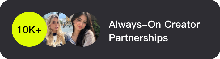 Always-on creator partnerships card